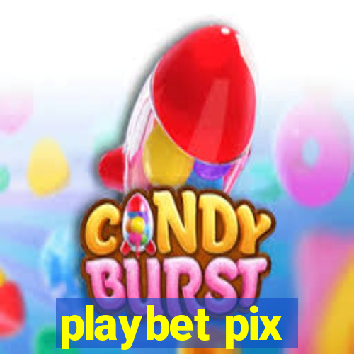 playbet pix